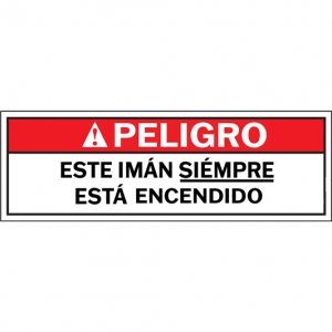 SKU: 146368 MRI Magnet Is Always On Sign Spanish