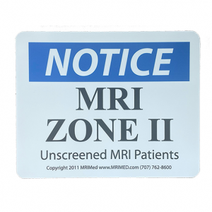 MRI Zone II Unscreened Patient Sign